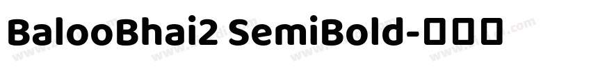 BalooBhai2 SemiBold字体转换